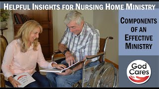 Nursing Home Ministry - Components of an Effective Ministry