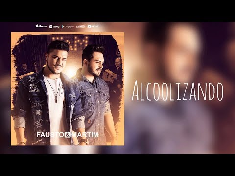 Fausto e Martim - Alcoolizando
