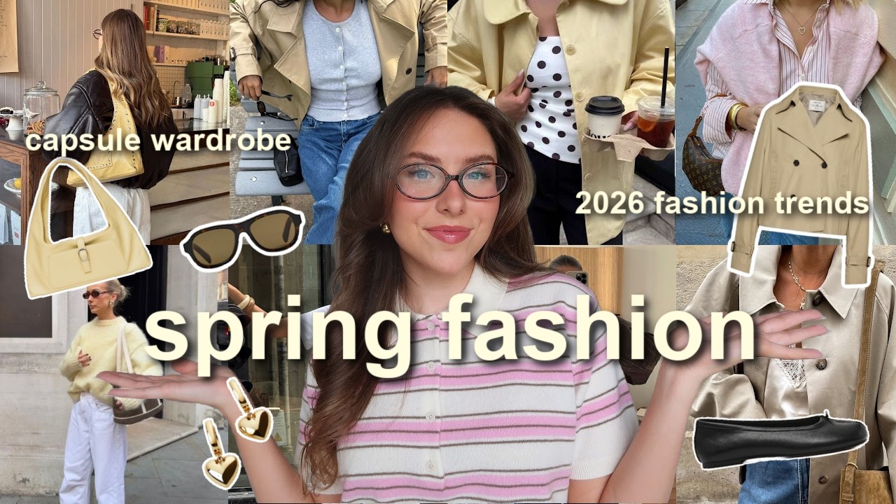 SPRING FASHION TRENDS 2026 🌷what to wear this spring! (spring capsule wardrobe & outfit ideas!)