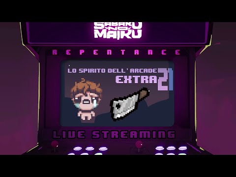 "Split" - TBoI: Repentance w/Sabaku, Spirito dell'Arcade EXTRA #21