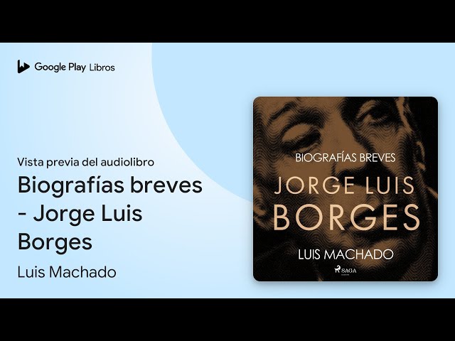 Vídeo relacionado con Biografías breves - Jorge Luis Borges