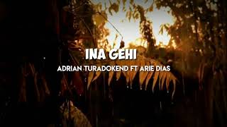 Download lagu Lagu Lamaholot 'INA GEHI'  ADRIAN TURADOKEND FT ARIE DIAS mp3