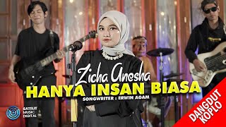 Download lagu Zicha Anesha - Hanya Insan Biasa - Dangdut Koplo mp3 Download lagu Zicha Anesha - Hanya Insan Biasa - Dangdut Koplo mp3