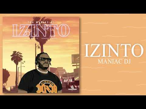 Tha Maniac DJ - Izinto ft. Jamville & Aubrey Qwana (Official Audio)