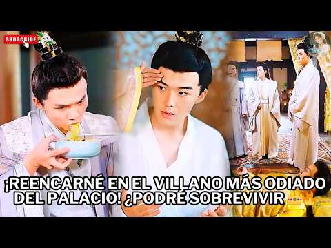 ¡Reencarné en el villano más ODIADO del palacio! ¿Podré sobrevivir 👑🔥 #películas #doramas #Reencarné