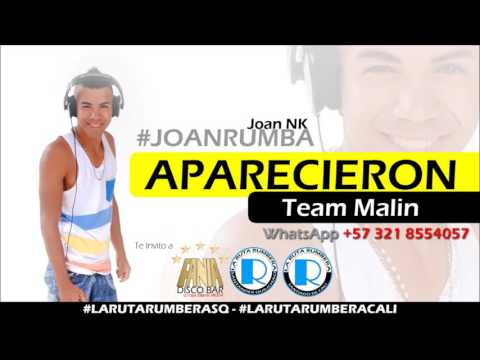Aparecieron - Team Malin