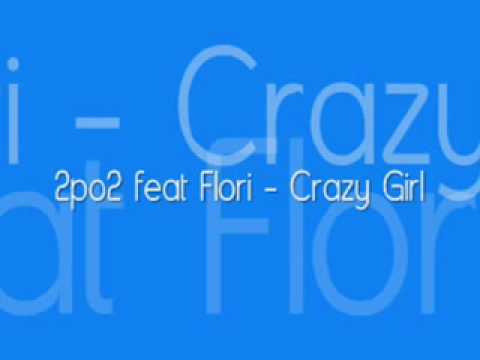 2po2 feat flori Crazy Girl