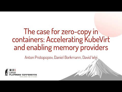 The case for zero-copy in containers: Accelerating... Anton Protopopov, Daniel Borkmann, David Wei