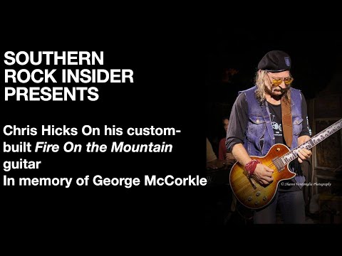 Chris Hicks On His Custom-Built Fire On the Mountain guitar (In Memory of George McCorkle)