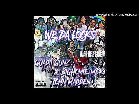 Quadii Gunz X BigHomie MDK - John Madden