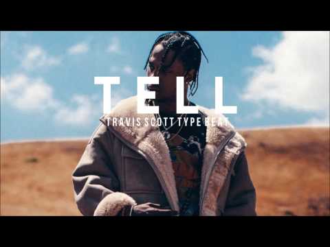 *FREE* "Tell" - Travis Scott X Wondagurl X Eestbound Type Beat (prod. 45 Caliber Beats)