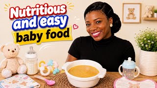Homemade Nutritious And Easy Baby Food