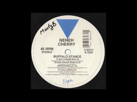 Neneh Cherry - Buffalo Stance (1/2 Way 2 House Mix)
