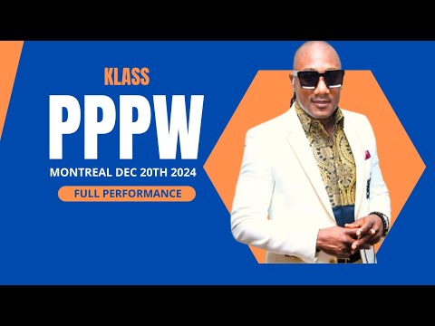 Klass - PPPW Live Performance | Montreal Dec 20th 2024