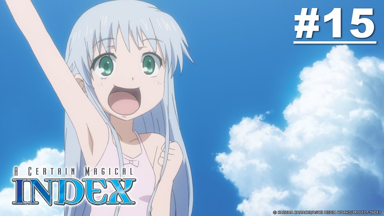 A Certain Magical Index - Episode 15 (S1E15) [English Sub]