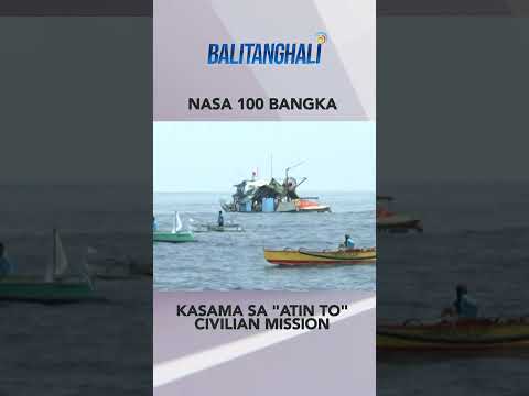 Nasa 100 bangka na kasama sa Civilian Mission, patungo na sa Panatag Shoal. #shorts Balitanghali