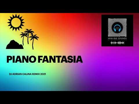 Piano Fantasia Remix By Dj.Adrian Calina