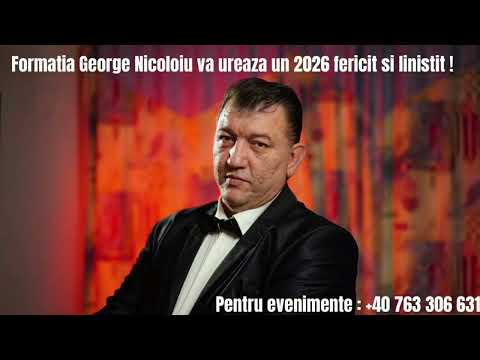 George Nicoloiu colaj 2026 nou 
