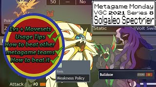 VGC 2021 Series 8 Solgaleo Spectrier Dual Screens Guide ( and how to beat it ) - Metagame Monday