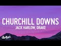 Jack Harlow Churchill Downs Lyrics Feat Drake