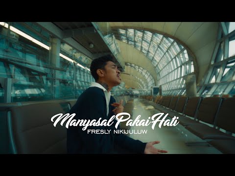MANYASAL PAKAI HATI - Fresly Nikijuluw (Official Music Video)