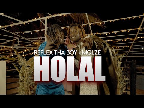 ReFleX Tha Boy Ft Molze - HOLAL  ( Official Music Video ) 