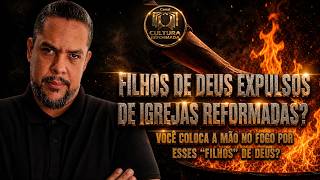 Igrejas Reformadas colocam regras tradicionais acima das Escrituras, expulsando filhos de Deus?