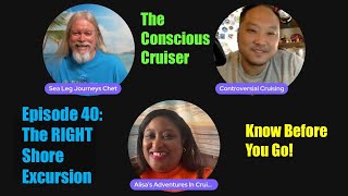 The Conscious Cruiser Episode 40: The RIGHT Shore Excursion!