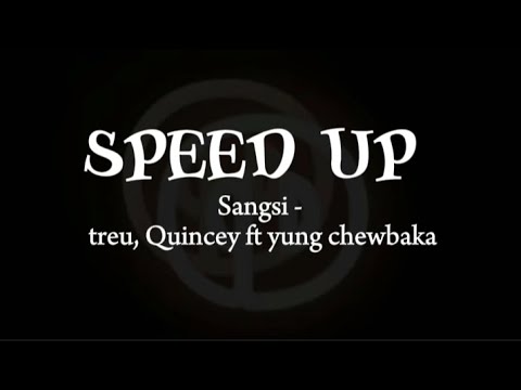 apa itu setia? aku gadai jiwa  | Sangsi - treu Quincey ft. yung chewbaka  [Lirik] #speedsong