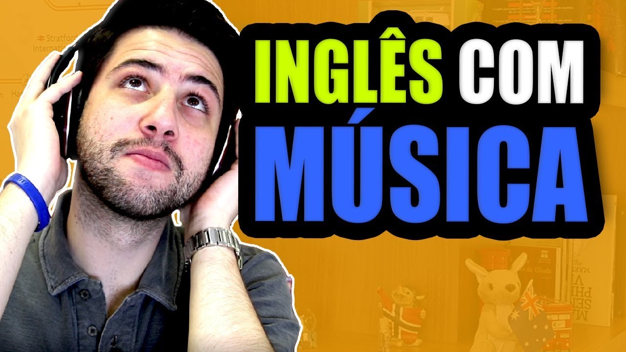 Como APRENDER INGLÊS com MÚSICA (Passo a Passo COMPLETO)
