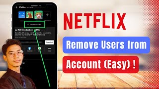 How to Remove Users from Netflix Account !