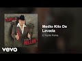 El Tigrillo Palma - Medio Kilo De Lavada (Audio)