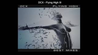 Lyrics Flying High III - DCX (AEST MIXES) 2017 FULL HD
