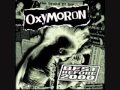 Oxymoron - The Whole World Is Going Insane.wmv