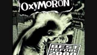 Oxymoron - The Whole World Is Going Insane.wmv