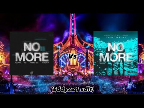 Vluarr, GRX, Thomas Nan - No More Vs No More (Used To Love Mashup) Ft.ZANA vs. Dean Lewis