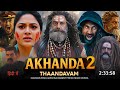 Akhanda 2 Full Movie Hindi Dubbed 2025 Review Nandamuri Balakrishna New Movie S M South Movie