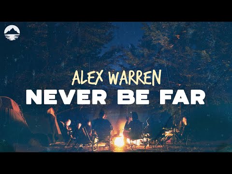 Alex Warren - Never Be Far - Noah Kahan…