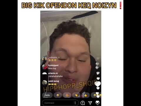Big Kik ofendon keq Noizyn