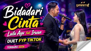 Download lagu Bidadari Cinta - Irwan ft Laila Ayu - Simpatik Music Live Batu Malang 2026 mp3