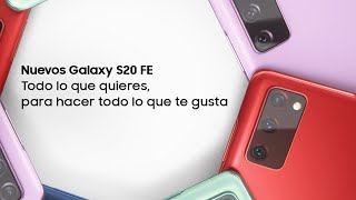 Samsung Nuevos Galaxy S20 FE | Todo lo que quieres, para hacer todo lo que te gusta anuncio