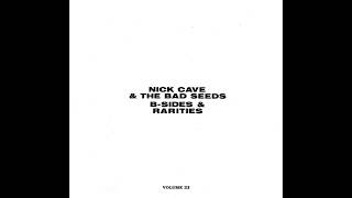 Nick Cave &amp; The Bad Seeds - Right Now I&#39;m A Roaming