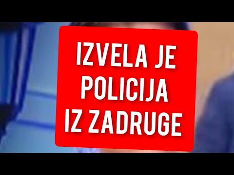 POLICIJA U ZADRUZI - IZVELI NJU RANO JUTROS? NEVIĐENA DRAMA