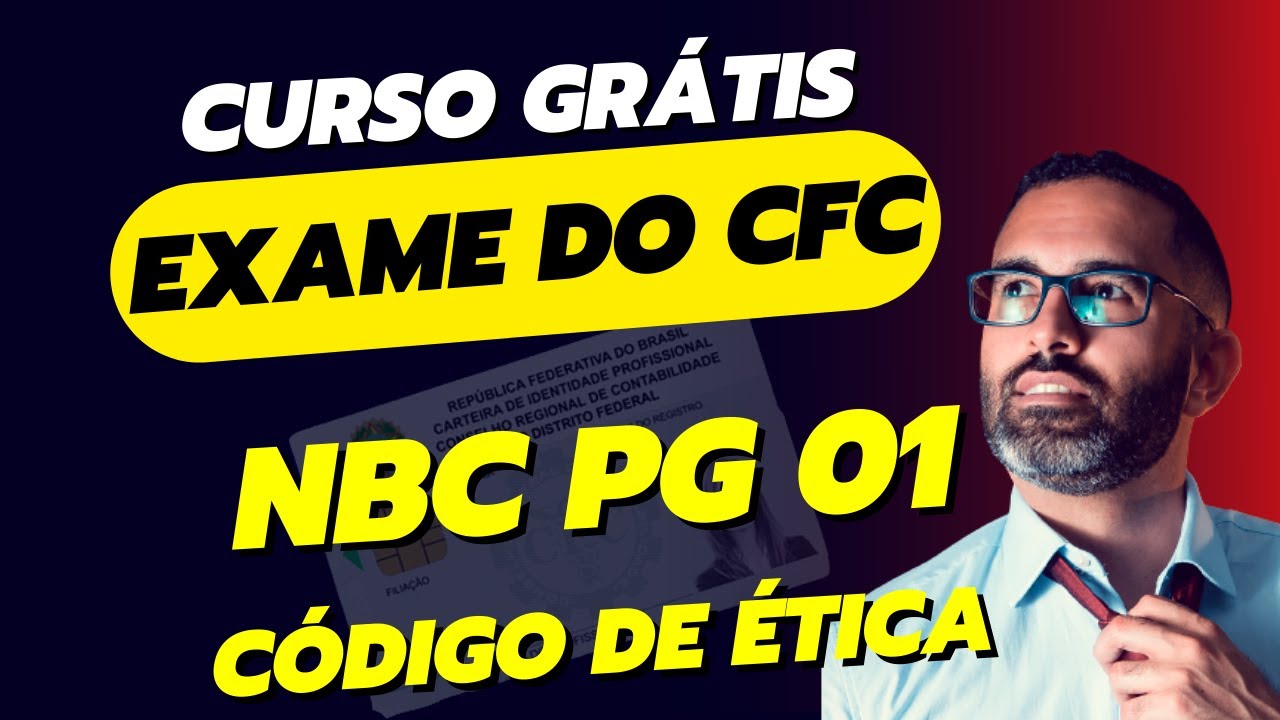 Código de Ética do Contador - NBC PG 01 [SUPER AULA] 2024