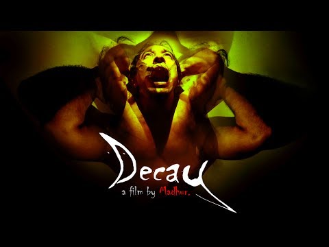 'DECAY' Short film