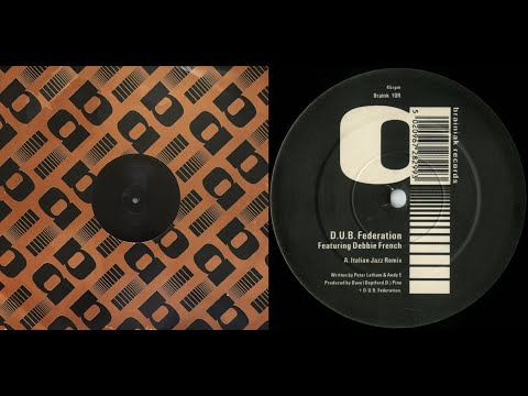 D.U.B. Federation feat Debbie French - Italian Jazz Remix [1991]