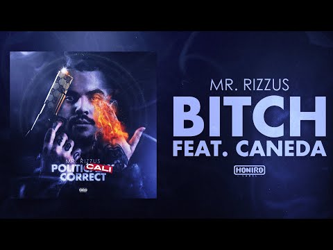 MR RIZZUS feat. CANEDA - BITCH (prod by YOUNGOTTI)