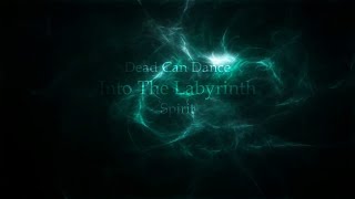 Dead Can Dance - Spirit