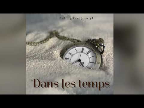 Jooslyf x C-Thug - Dans les temps