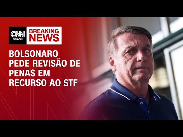 Bolsonaro alega contradições e pede revisão de penas em recurso ao STF | CNN ARENA